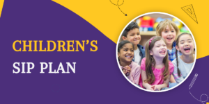 SIP Children Plan